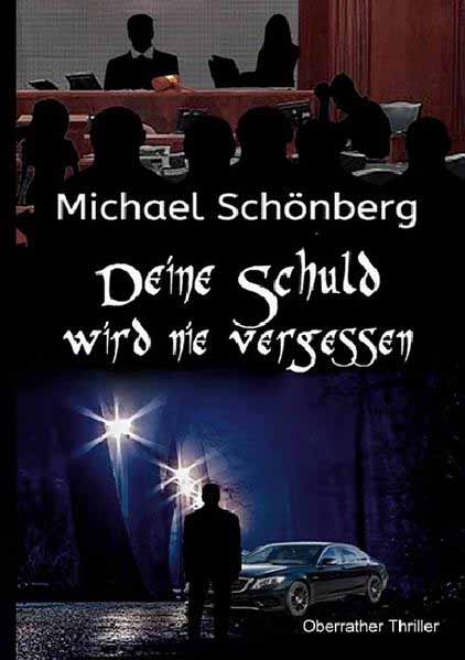 Deine Schuld wird nie vergessen | Michael Schönberg