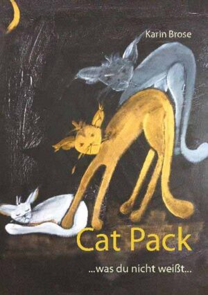 Cat Pack ...was du nicht weißt... | Karin Brose