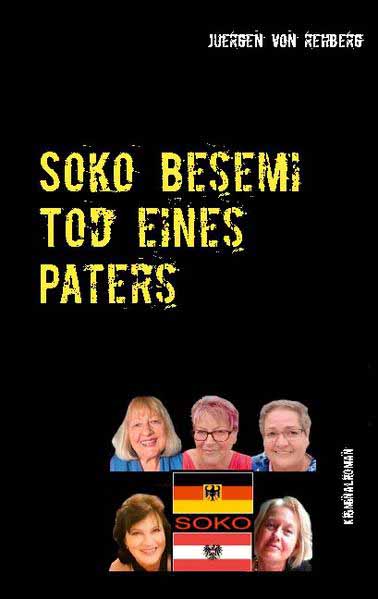 Soko Besemi Tod eines Paters | Juergen von Rehberg