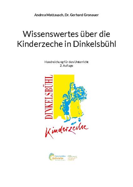 Wissenswertes über die Kinderzeche in Dinkelsbühl | Andrea Mattausch, Gerhard Gronauer