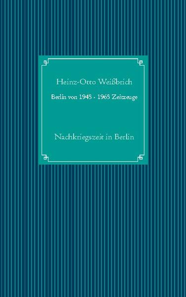 Berlin von 1945 - 1965 Zeitzeuge | Bundesamt für magische Wesen