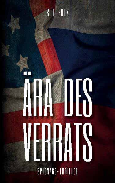 Ära des Verrats | S.D. Foik