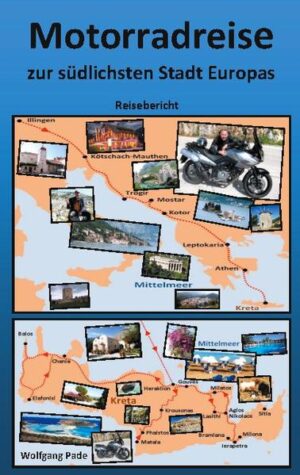 Hier wird das Erlebte auf einer Motorradreise zur süd- lichsten Stadt in Europa, aus Sicht eines Bikers, berichtet. Die Motorradtour startet in Illingen bei Stuttgart und führt über Kötschach-Mauthen in Österreich nach Kroatien in die Altstadt von Trogir. Nach dessen Besichtigung geht es in die historische Altstadt von Mostar und zur weltberühmten Brücke der geteilten Stadt. Das nächste Etappenziel ist die Burg und die wunderschöne historische Altstadt von Kotor in Montenegro. Von dort verläuft die Motorradfahrt auf einer langen Etappe durch Bosnien - Herzegowina, Montenegro, Albanien, Mazedonien bis nach Leptokaria in Griechenland. Nach etwas Entspannung am Mittelmeer verläuft die Route weiter in die griechische Hauptstadt Athen, um dort u.a. die Akropolis und die Hafenstadt Piräus zu besuchen. Mit der Fähre wird nach Kreta übergesetzt u. dort Quartier in Gouves bezogen, um die vielen schönen Plätze auf Kreta zu erleben. Es geht auf Tagesetappen zu den Top-Strände nach Balos und Elafonisi, zu den Hippiehöhlen von Matala und der schönsten Aussichtsterrasse der Insel, so wie den Ausgrabungsstätten dort. Ein weiteres fantastisches Ziel ist die Fahrt nach Lasithi auf das Hochplateau und zur beeindruckenden Zeus Höhle. Danach verläuft die Motorradtour über Agios Nikolaos und dessen wunderschönen Strände nach Ierapetra, der südlichsten Stadt von Europa. Um dann in Milona den gleichnamigen Wasserfall, in Bramiana den Stausee mit seinen Flamingos und als letztes die Höhle von Milatos mit seiner kleinen Höhlen- kapelle und dessen furchtbarer und grausamer Vergangenheit an zusehen. Dieser Reisebericht enthält 13 Farbseiten und ausführliches Kartenmaterial der durchgeführten Motorradtour.