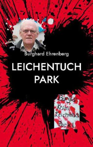 Leichentuch Park | Burghard Ehrenberg