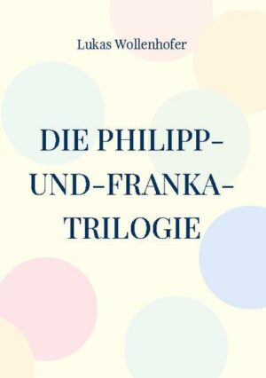 Die Philipp-und-Franka-Trilogie | Bundesamt für magische Wesen