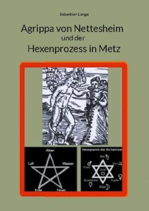 Agrippa von Nettesheim und der Hexenprozess in Metz | Bundesamt für magische Wesen