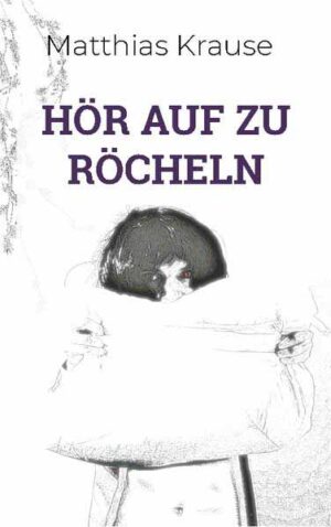 Hör auf zu röcheln | Matthias Krause