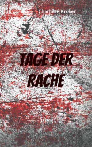 Tage der Rache | Charlotte Kroker