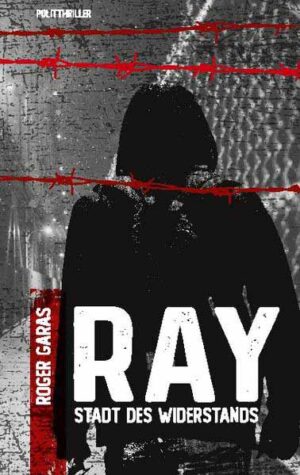 Ray Stadt des Widerstands | Roger Garas