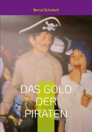 Das Gold der Piraten | Bernd Schubert