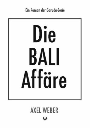 Die Bali Affäre | Axel Weber