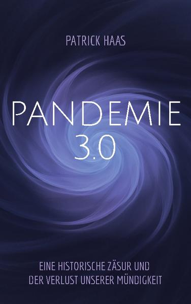Pandemie 3.0 | Patrick Haas