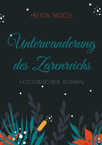 Unterwanderung des Zarenreichs | Herta Vogel