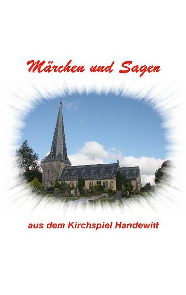 Märchen und Sagen aus dem Kirchspiel Handewitt | Bundesamt für magische Wesen