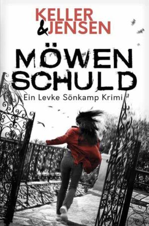 Möwenschuld Küstenkrimi | Stina Jensen und Ivonne Keller