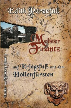 Meister Frantz auf Kriegsfuß mit dem Höllenfürsten | Bundesamt für magische Wesen