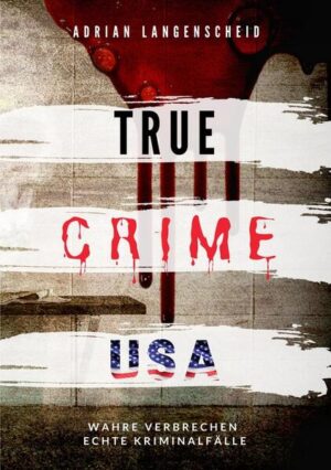 True Crime USA | Adrian Langenscheid