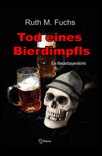 Tod eines Bierdimpfls | Ruth M Fuchs