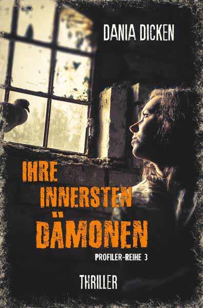 Ihre innersten Dämonen | Dania Dicken