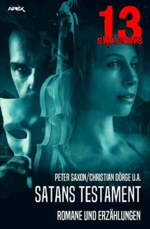 Das 13-SHADOWS-Paperback SATANS TESTAMENT enthält die Bände 38 bis 41 der Pulp-Horror-Reihe, die bislang nur als E-Book erhältlich waren: die Romane DAS NEUE GESICHT von Peter Saxon, SAAT DES BÖSEN von Petrina Crawford, SATANSMESSE von Heinrich Graat sowie Erzählungen u. a. von Christian Dörge, H. P. Lovecraft, Carl Jacobi und Kay Stiller. 13 SHADOWS - die Horror-Reihe, die ganz in der Tradition legendärer Heftroman-Serien wie GESPENSTERKRIMI und VAMPIR-HORROR-ROMAN steht.