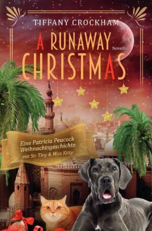 A Runaway Christmas Eine Patricia Peacock Weihnachtsgeschichte | Tiffany Crockham