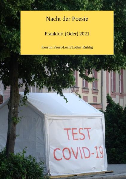 Texte und Lyrik der Nacht der Poesie Frankfurt (Oder) 2021 verschiedene Inhalte zu den Themen: Corona und ihre Auswirkungen, Texte zur deutsch- polnischen Vergangenheit und Gegenwart, Kindheitserinnerungen, Gedichte zu den Themen Familie, Wir, Normalität, Schuld, Büchse der Pandora, Zukunft und Vergangenheit, Betrachtungen über Augen, Rolle des Menschen in seiner Umwelt.