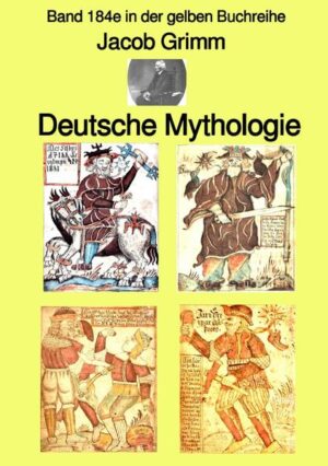 gelbe Buchreihe / Deutsche Mythologie - Tel 1 - Band 184e in der gelben Buchreihe - bei Jürgen Ruszkowski | Jakob Grimm