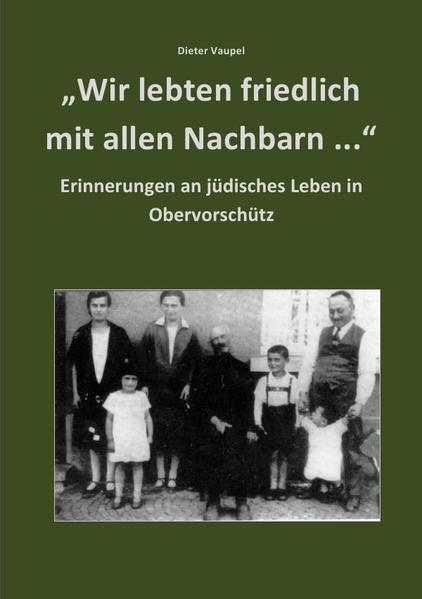 "Wir lebten friedlich mit allen Nachbarn ..." | Dieter Vaupel