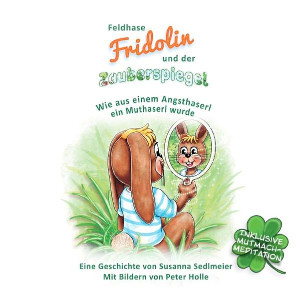 Ein Buch für alle, die lieber mutig sind, als Angst zu haben oder die noch mehr Mut tanken möchten. Inklusive Mutmach-Mediation zum Anhören und Download unter: www.susannasedlmeier.com Feldhase Fridolin ist ein Angsthase. Er hat vor so vielen Dingen Angst, dass diese seinen kompletten Alltag bestimmt. Eines Tages begegnet er Sofia, einer alten, weisen Schildkröte, die ihm mittels eines Zauberspiegels zeigt, dass seine Angst nur eine Illusion ist. Diese Erkenntnis verändert Fridolins ganzes Hasen-Leben.