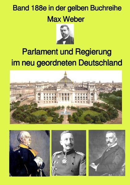 gelbe Buchreihe / Parlament und Regierung im neu geordneten Deutschland - Band 188e in der gelben Buchreihe - bei Jürgen Ruszkowski | Max Weber