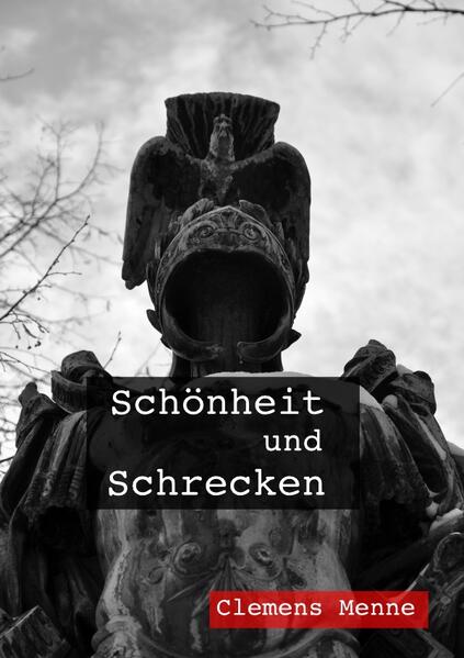 Schönheit und Schrecken | Clemens Menne