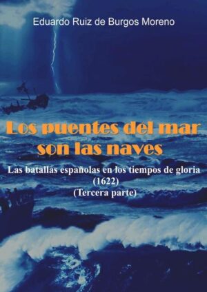 Los puentes del mar son las naves | Eduardo Ruiz de Burgos Moreno