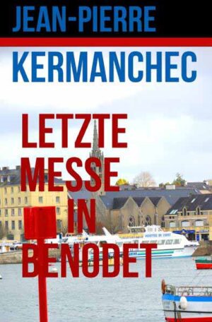 Letzte Messe in Benodet | Jean-Pierre Kermanchec
