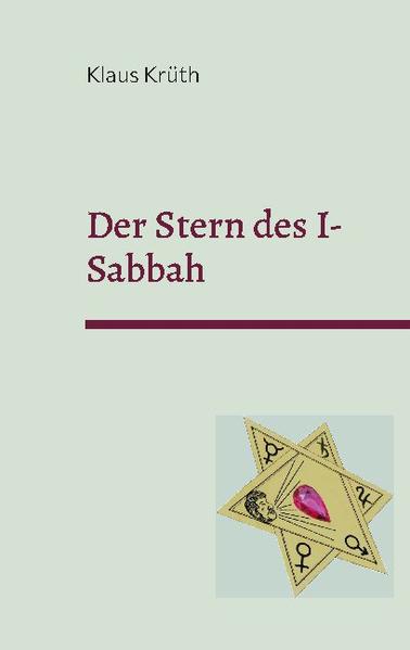 Der Stern des I-Sabbah | Klaus Krüth