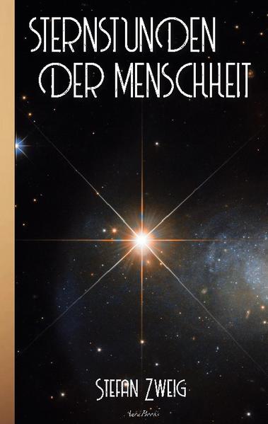 Stefan Zweig: Sternstunden der Menschheit | Bundesamt für magische Wesen