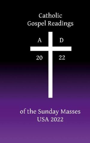 In this book you will find the Sunday Gospel readings for the year 2022. So this book accompanies you through the whole year. As an aid for your prayer at home or also for all those who cannot participate in the sunday mass for professional or health reasons. Additionally included are the Gospel readings for New Year's Day (Solemnity of Mary), Day of Prayer for the Legal Protection of Unborn Children, Holy Thursday, Good Friday, Holy Saturday, Ascension of the Lord, The Immaculate Heart of the Blessed Virgin Mary, The Immaculate Conception of the Blessed Virgin Mary, Christmas Eve, The Holy Family, New Year's Eve, and important prayers in Latin and English language. May the Lord bless you and be with you always.