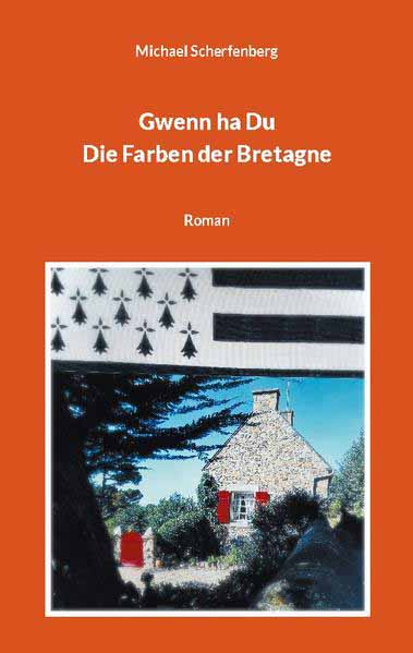 Gwenn ha Du Die Farben der Bretagne | Michael Scherfenberg