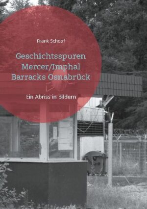 Geschichtsspuren Mercer/Imphal Barracks Osnabrück | Bundesamt für magische Wesen