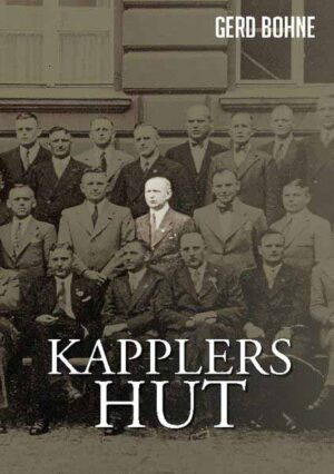Kapplers Hut Die Enthüllung eines SS-Offiziers | Gerd Bohne