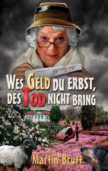 Wes Geld du erbst, des Tod nicht bring | Martin Brütt