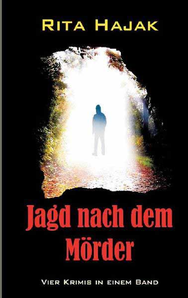 Jagd nach dem Mörder Vier Krimis in einem Band | Rita Hajak