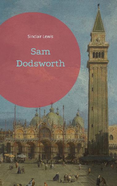 "Sam Dodsworth" ist ein 1929 erschienener Roman des amerikanischen Schriftstellers Sinclair Lewis. Der Originaltitel lautet "Dodsworth".