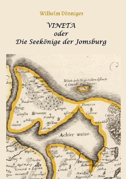 Vineta oder die Seekönige der Jomsburg | Wilhelm Dönniges