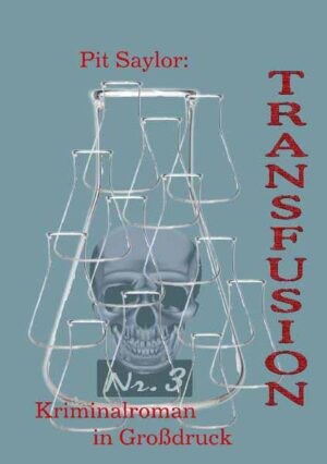 Transfusion (Grossdruck) | Pit Saylor