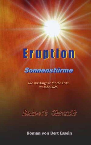 Eruption Sonnenstürme | Bert Esseln
