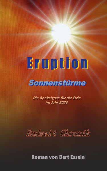 Eruption Sonnenstürme | Bert Esseln