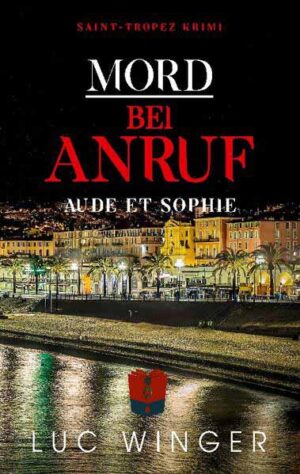Mord bei Anruf Aude et Sophie | Luc Winger