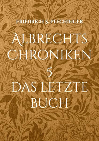 Albrechts Chroniken 5 | Bundesamt für magische Wesen
