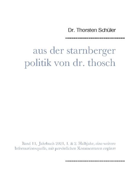 Aus der Starnberger Politik von Dr. Thosch | Thorsten Schüler