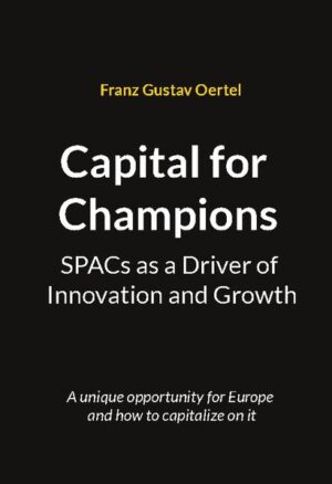 Capital for Champions | Franz Gustav Oertel